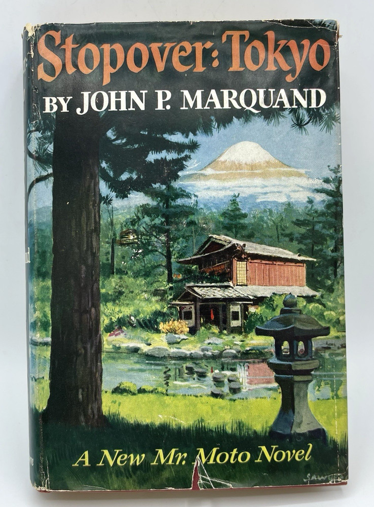 Stopover Tokyo  John P. Marquand 1st Edition Final Mr. Moto Novel HC/DJ 1957