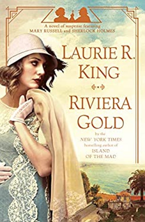 Riviera Gold : A Novel of Suspense Featuring Mary Russell and SheFree US Delivery | ISBN:0525620834