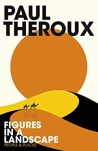 Figures in a Landscape: People and Places by Theroux, Paul Book The Fast FreeFREE US DELIVERY | ISBN: 0241266475 | Quality Books