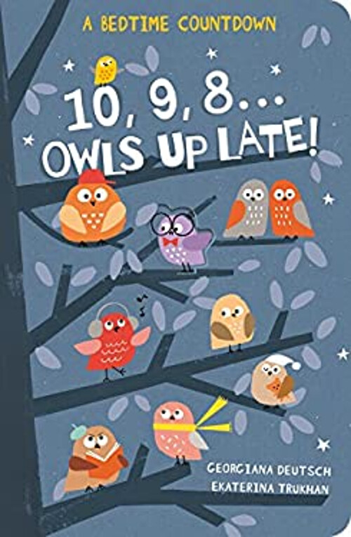 Countdown with Owls Up Late Hardcover by Georgiana Deutsch