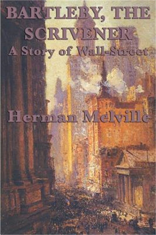 Bartleby, the Scrivener a Story of Wall-Street (Paperback or Softback)