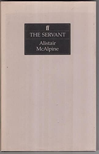 The Servant by McAlpine, Alistair Hardback Book The Fast Free ShippingFREE US DELIVERY | ISBN: 0571168868 | Quality Books