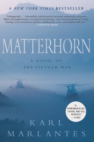 Matterhorn: A Novel of the Vietnam War, Marlantes, Karl