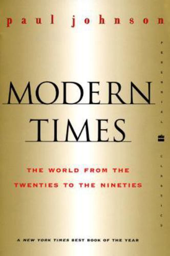 Modern Times Revised Edition: The World from the Twenties to the Nineties (Peren