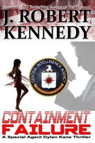 Containment Failure, Paperback by Kennedy, J. Robert, Brand New, Free shippin...