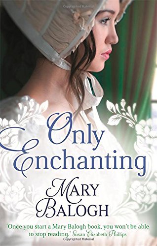Only Enchanting (Survivors' Club) By Mary Balogh