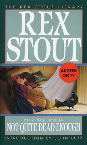 Not Quite Dead Enough (Nero Wolfe Myster..., Stout, Rex