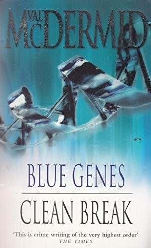 BLUE GENES AND CLEAN BREAK. by McDermid, Val. Book The Fast Free ShippingFREE US DELIVERY | ISBN: 0007734115 | Quality Books