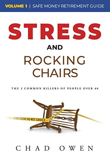 Stress-Free Retirement Guide with Rocking Chairs by Chad Owen 2017 Paperback