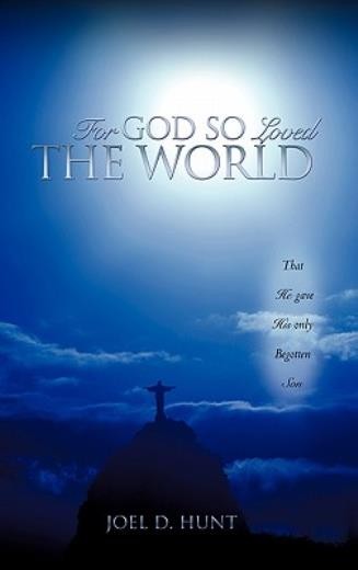 For God So Loved The World