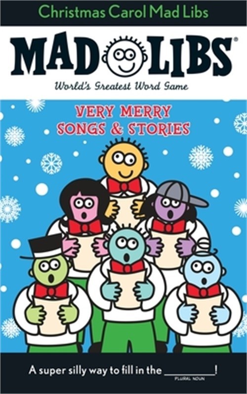 Christmas Carol Mad Libs: Very Merry Songs & Stories (Paperback or Softback)