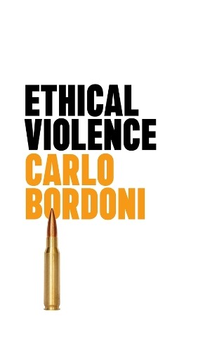 Carlo Bordoni Ethical Violence (Paperback)Another great item from Rarewaves USA | Free delivery!
