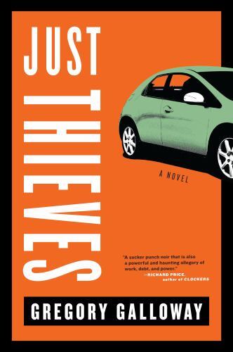 Just Thieves, Paperback by Galloway, Gregory, Brand New, Free shipping in the US