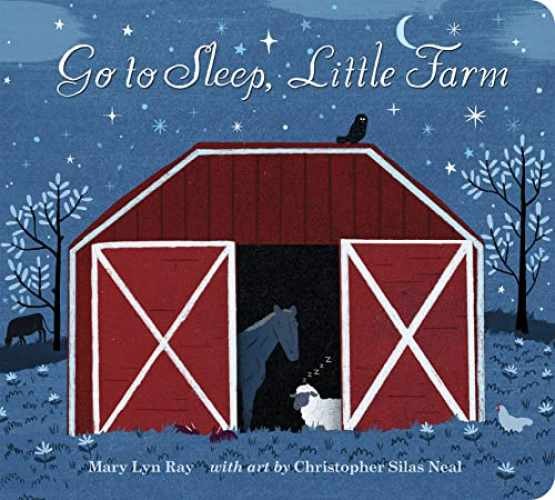 Go to Sleep, Little Farm Padded - Board book, by Ray Mary Lyn - Very Good