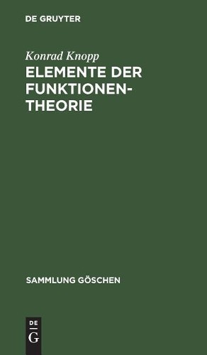 Konrad Knopp Elemente der Funktionentheorie (Hardback) Sammlung Göschen