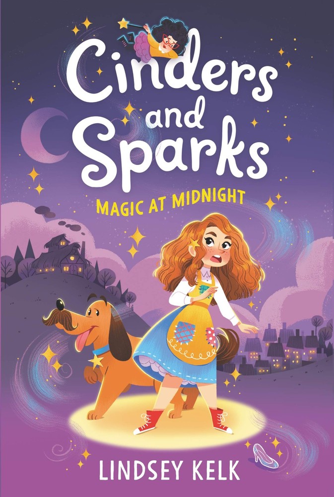 Cinders and Sparks #1: Magic at Midnight: A Funny Fairy Tale Retelling About Cin