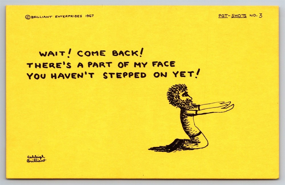 Pot Shots Postcard Ashleigh Brilliant #3 Wait Come Back There's... Humor Signed