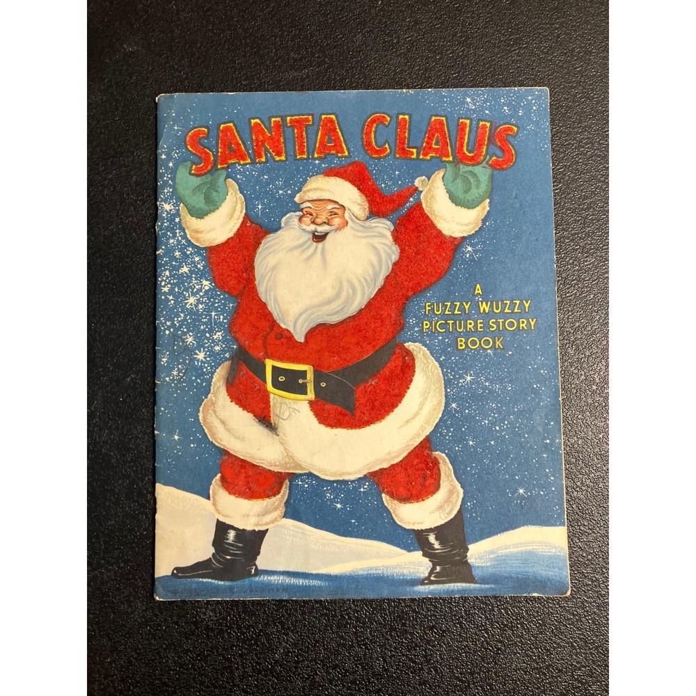 Vintage Santa Claus A Fuzzy Wuzzy Picture Story Book 1947 Whitman Publishing