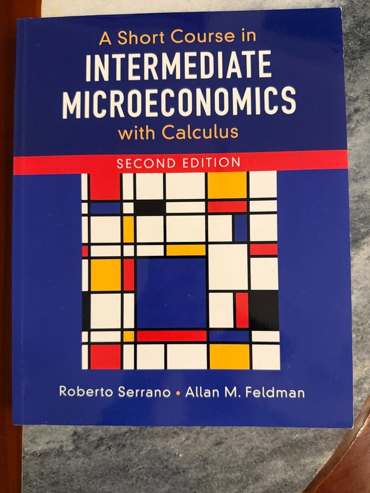 A Short Course in Intermediate Microeconomics 2nd edition