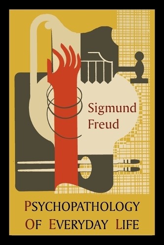 Sigmund Freud Psychopathology of Everyday Life (Paperback)Another great item from Rarewaves USA | Free delivery!