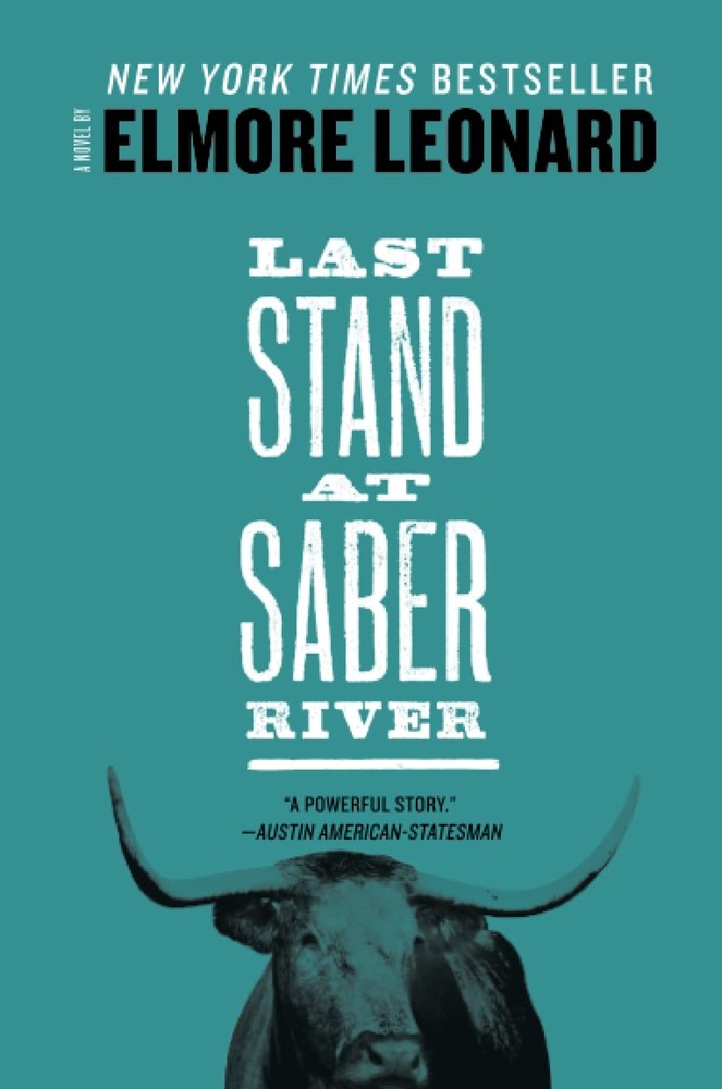 Last Stand at Saber River by Leonard