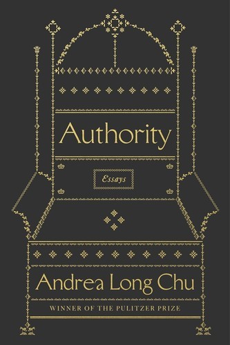 Authority: Essays by Andrea Long Chu (Hardcover)