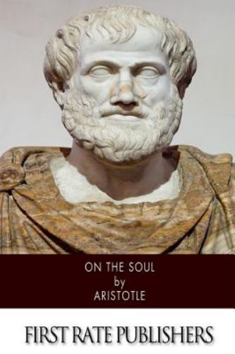 On the Soul, Paperback by Aristotle; Gaza, Theodorus, Like New Used, Free shi...