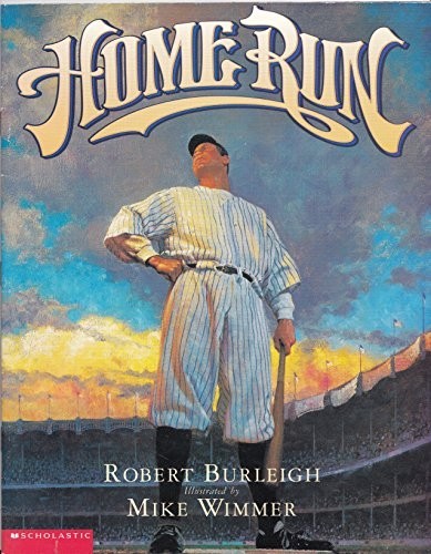 Home Run: The Story of Babe Ruth, Burleigh, Robert