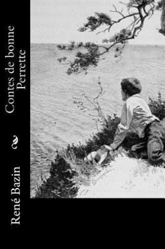 Contes De Bonne Perrette, Paperback by Bazin, René, Like New Used, Free shipp...