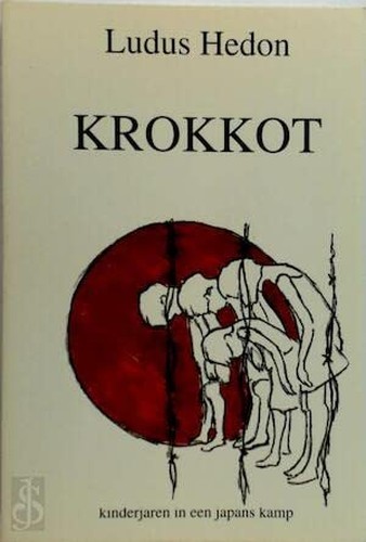 Krokkot: Kinderjaren in een Japans kamp by Hedon, Ludus Book The Fast FreeFREE US DELIVERY | ISBN: 907330430X | Quality Books