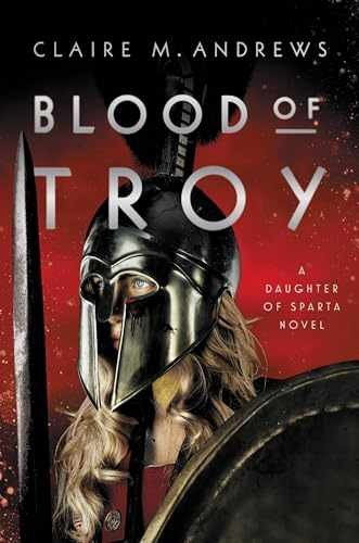 Blood of Troy (Daughter of Sparta, - Hardcover, by Andrews Claire - Very Good x