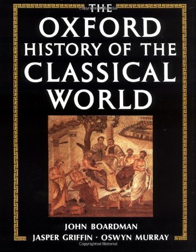 Oxford History of the Classical World – Ancient Greece and Rome  