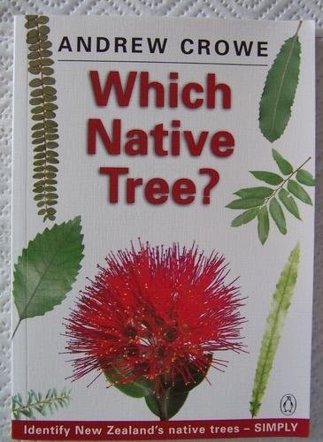 Which Native Tree? (Which) by Crowe, Andrew, Good Book