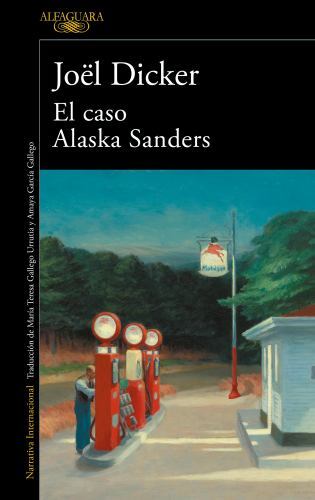 El caso Alaska Sanders/ The Alaska Sanders Affair, Paperback by Dicker, Joël,...