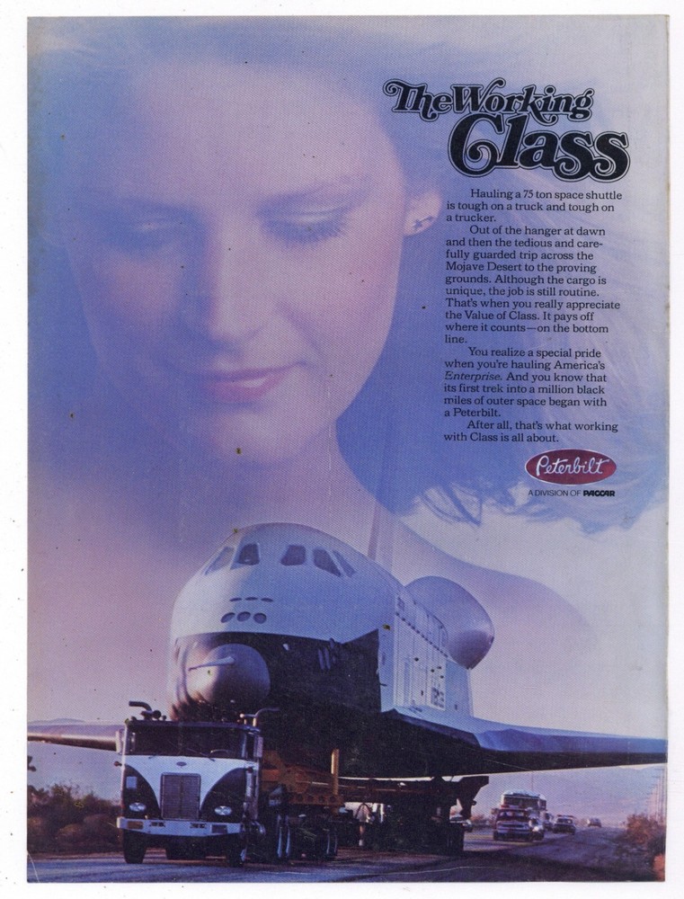 1977 Peterbilt Truck Ad: The Working Class - Space Shuttle on Flatbed Trailer