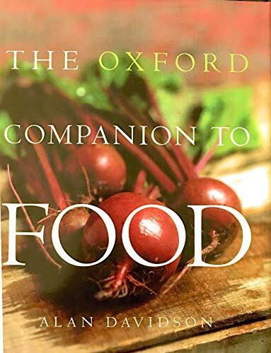 Oxford Companion to Food Hardcover by Alan Davidson 1999 Culinary Encyclopedia  