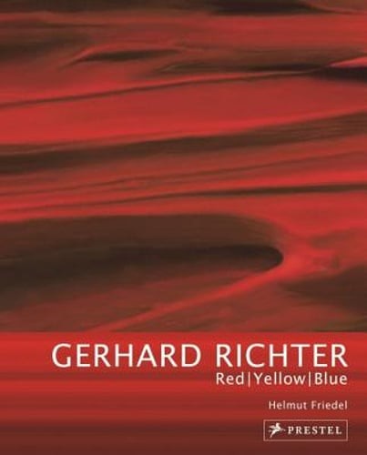 Gerhard Richter: Red-Yellow-Blue by Helmut Friedel: Used