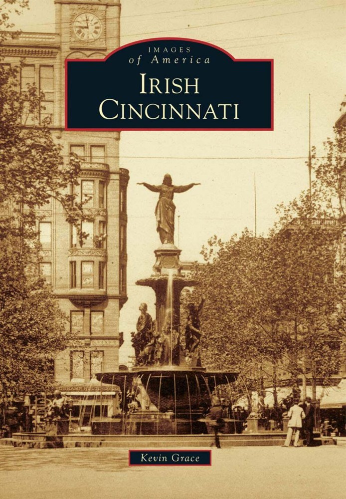 NEW Arcadia Publishing Irish Cincinnati, OH 9780738594354 Images of America Trad
