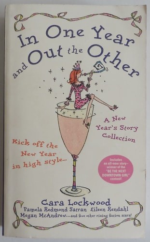 In One Year and Out the Other by Lockwood, Cara,Satran, Pamela Redmond,Kendrick,
