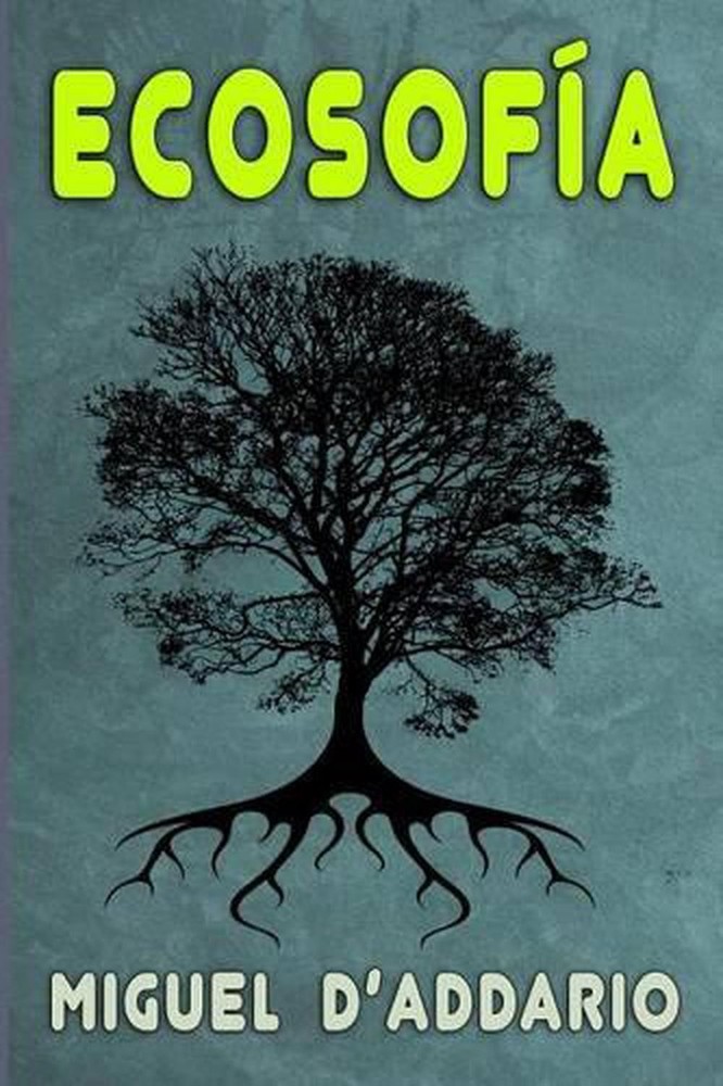 Ecosofa: Prosa ecol?gica by Miguel D'Addario (Spanish) Paperback Book