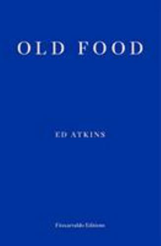 Old Food, Paperback by Atkins, Ed, Brand New, Free shipping in the US