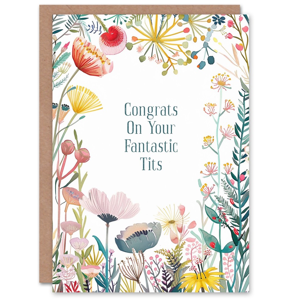 Greeting Card Congrats Fantastic T*ts Adult Joke Funny Floral Birthday