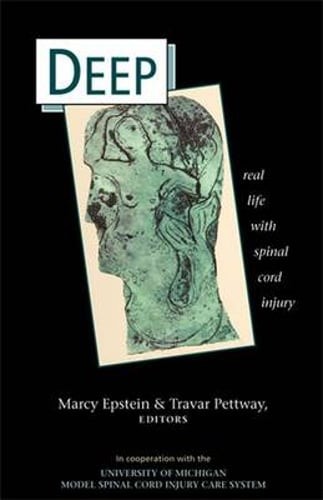 Deep: Real Life with Spinal Cord Injury by Marcy Joy Epstein: New