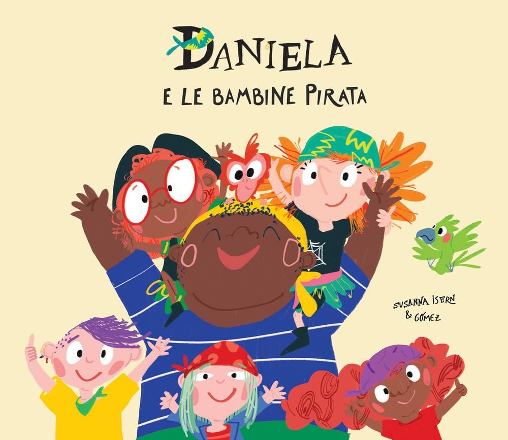 Susanna Isern Gómez Giulia Di Filippo Daniela e le bambine pirata (Hardback)Another great item from Rarewaves USA | Free delivery!