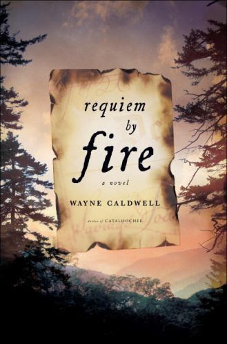 Requiem by Fire: A Novel Wayne Caldwell hardcover Collectible - Good
