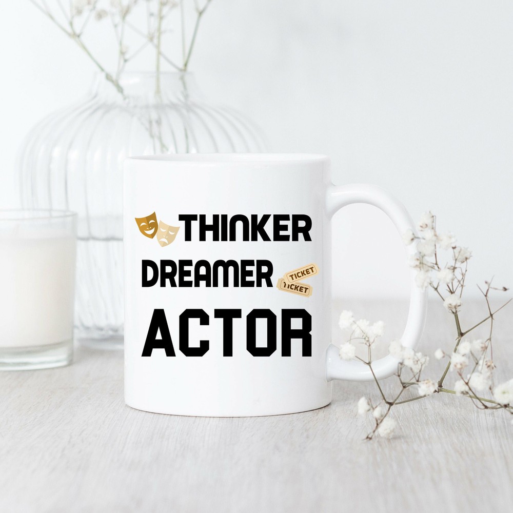 Thinker Dreamer Actor Mug Actor Mug Actor Gift Actor Coffee Mug Future Actor