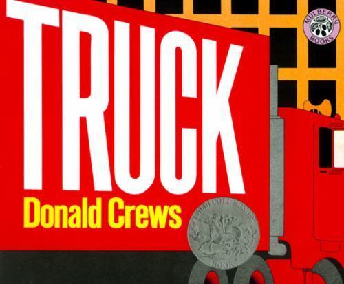 Truck: A Caldecott Honor Award Winner, USED-Good, Crews, Donald