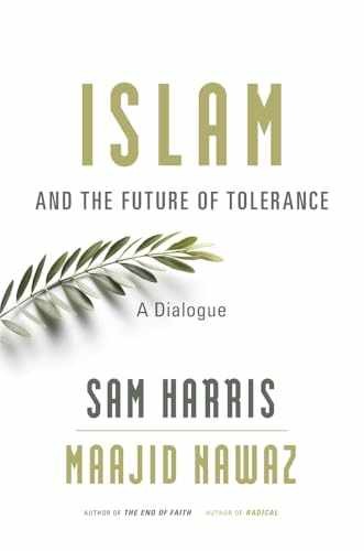 Islam and the Future of - Hardcover, by Harris Sam; Nawaz - Very Good u
