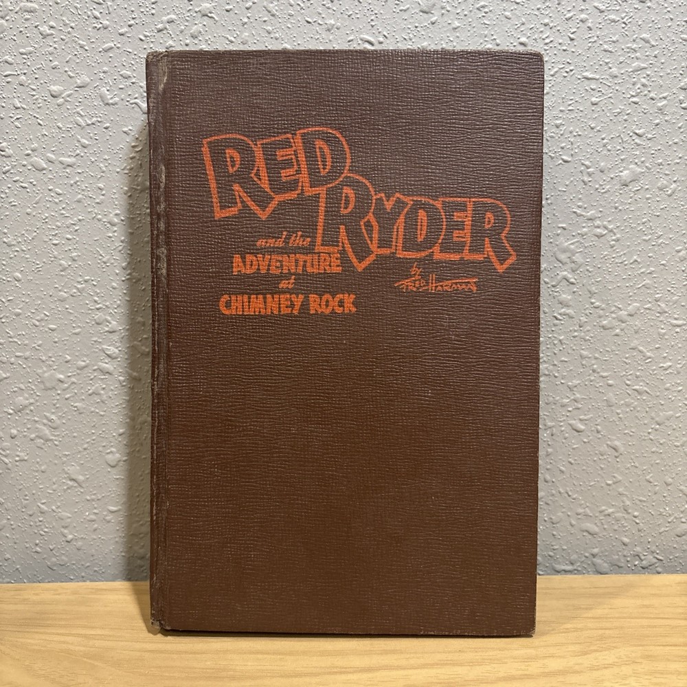 Red Ryder Adventure at Chimney Rock HARMAN 1946 HC