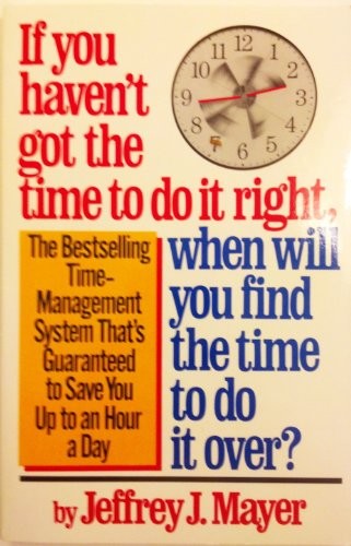 If You Haven't Got the Time to Do i..., Mayer, Jeffrey